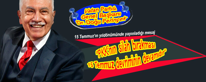 Dr. Perinçek’ten 15 Temmuz mesajı