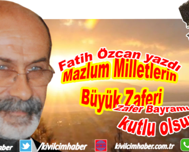 Mazlum Milletlerin Büyük Zaferi