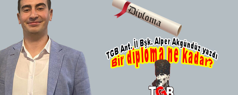 BİR DİPLOMA NE KADAR?