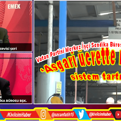 ‘Asgari ücrette rakam değil sistem tartışılmalı’