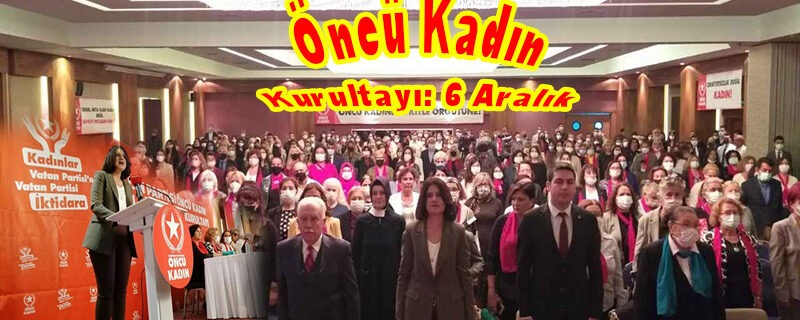 Antalyalı Öncü Kadınlar Ankara’ya çıkartma yapacak