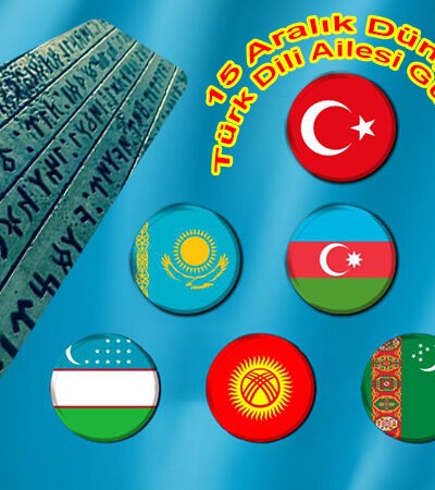 Bugün Dünya Türk Dili Ailesi Günü!