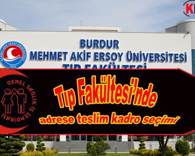 Genel Sağlık İş’in iddiası: Tıp Fakültesi’nde adrese teslim kadro seçimi