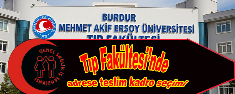 Genel Sağlık İş’in iddiası: Tıp Fakültesi’nde adrese teslim kadro seçimi
