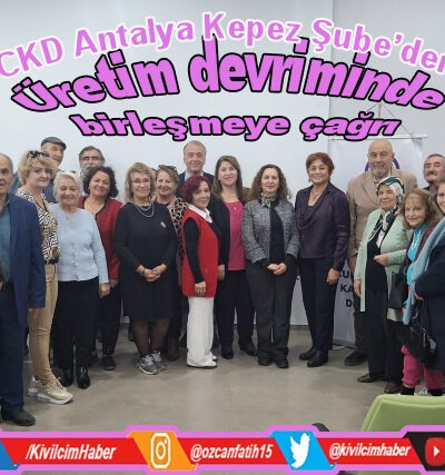 Antalya CKD’den “Üretim Devriminde birleşmeye” çağrı