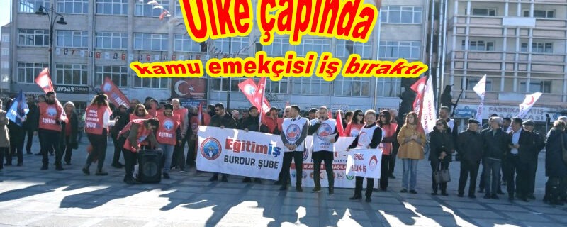 200 bin kamu emekçisi iş bıraktı