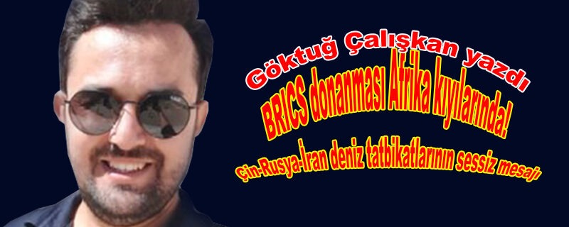 BRICS donanması Afrika kıyılarında!