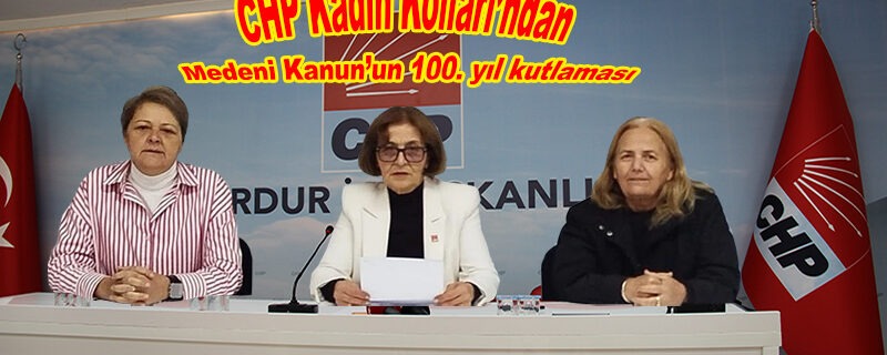 Kadın Kolları’ndan Medeni Kanun’un 100. yıl kutlaması