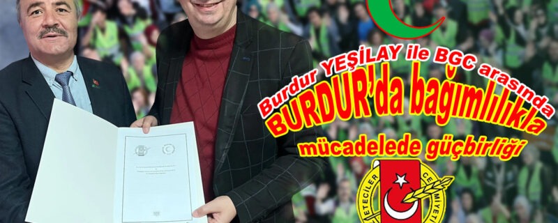 BURDUR’da bağımlılıkla mücadelede güçbirliği