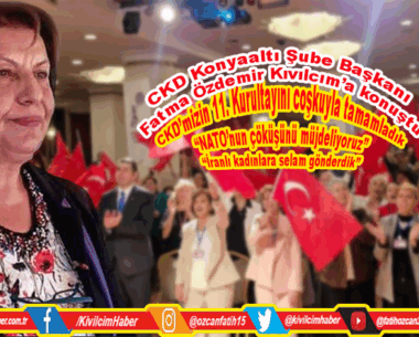 CKD’mizin 11. Kurultayını coşkuyla tamamladık