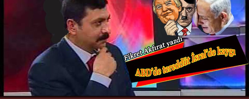 ABD’de tereddüt İsrail’de kaygı