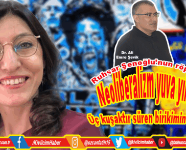 Neoliberalizm yuva yıkıyor