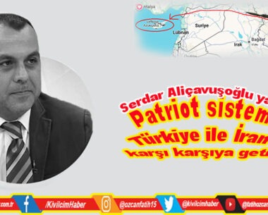 Patriot sistemi Türkiye ile İran’ı karşı karşıya getirir