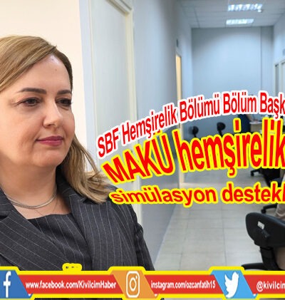 MAKÜ’de hemşirelik eğitiminde simülasyon destekli yeni dönem