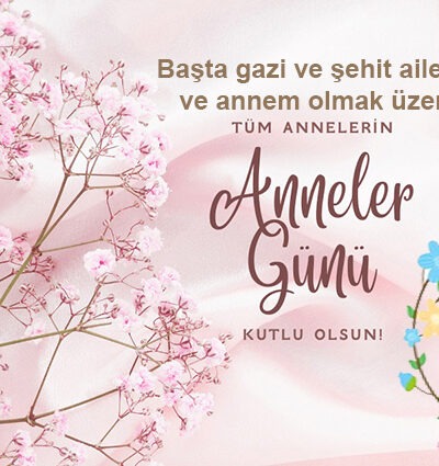 ANNELERİMİZİN ELLERİNDEN ÖPERİZ!