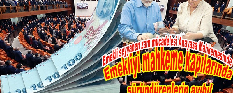 Emekliyi mahkeme kapılarında süründürenlerin ayıbı!