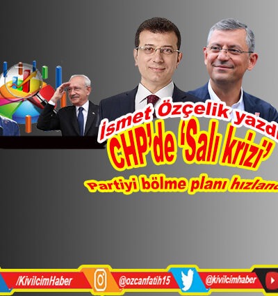 CHP’de ‘Salı krizi’: Partiyi bölme planı hızlandı