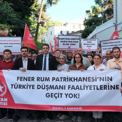 Vatan Partisi, fesat yuvası Fener Rum Patrikhanesi’ni hedef aldı