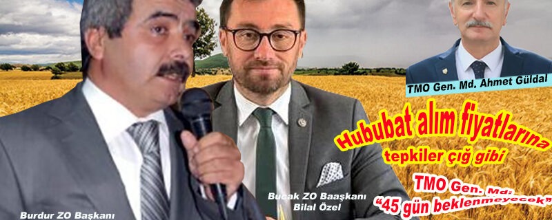 Hububat alım fiyatlarına şiddetli tepkiler peş peşe geldi