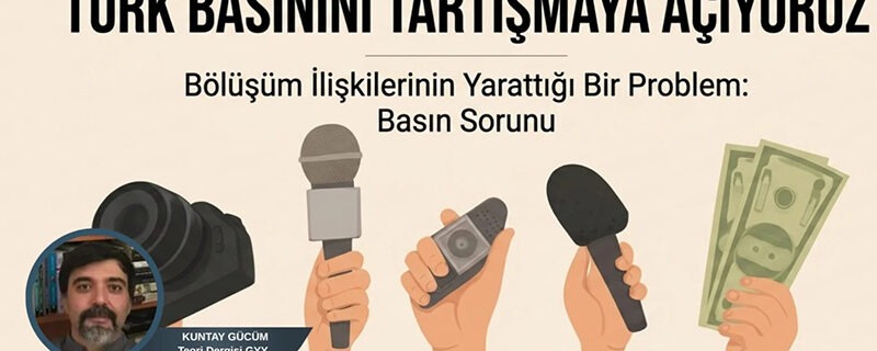 Bölüşüm İlişkilerinin Yarattığı Bir Problem: Basın Sorunu