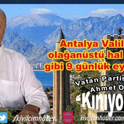 Antalya Valiliğinden olağanüstü hal tedbirleri gibi 9 günlük eylem yasağı