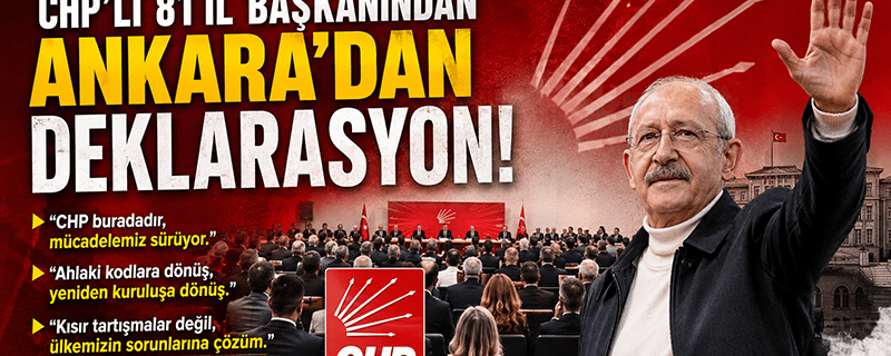 CHP’li 81 il başkanından deklarasyon