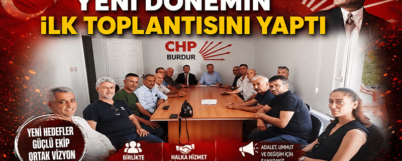 Burdur CHP yeni dönemin ilk toplantısını yaptı