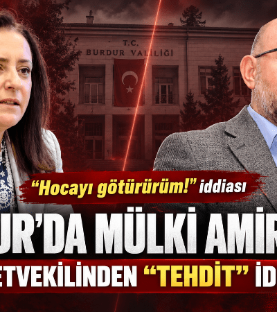 BURDUR’da mülki amir skandalı: Vali’den İktidar Milletvekiline tehdit