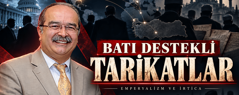 Batı destekli tarikatlar