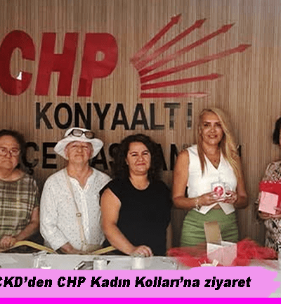 Antalya CKD’den CHP Kadın Kollarına ziyaret