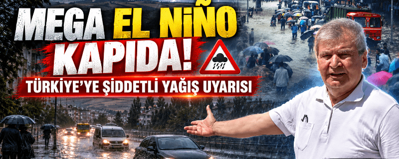 Küresel Tehlike ‘Mega El Nino’ Kapıda!