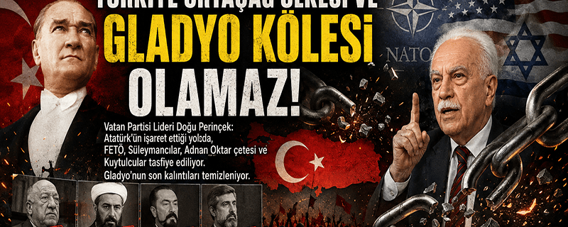 “Türkiye Ortaçağ ülkesi ve Gladyo kölesi olamaz”