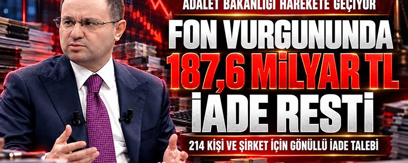 Adalet Bakanlığı Fon Vurgununda resti çekmeye hazırlanıyor