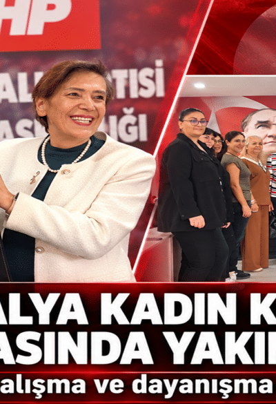 CHP Antalya Kadın Kolları ile CKD arasında yakınlaşma ve ortak çalışma kararı