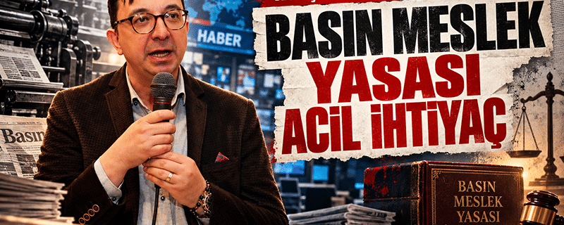 Cemiyet Başkanı Basın Meslek Yasası İhtiyacının aciliyetine Dikkat çekti