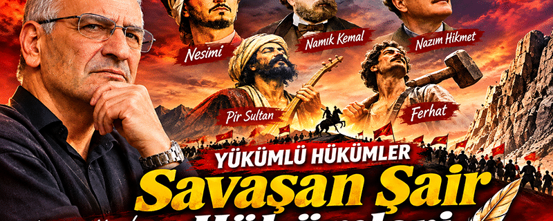 YÜKÜMLÜ HÜKÜMLER-Savaşan Şair Hükümleri