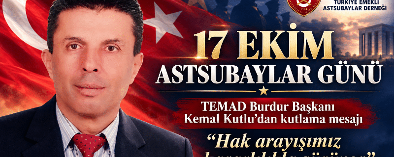 TEMAD Başkanı’ndan Astsubaylar Günü Kutlaması