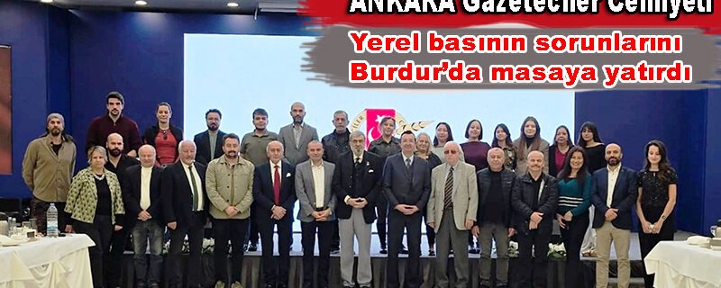 AGC yerel basının sorunlarını Burdur’da masaya yatırdı