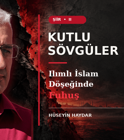KUTLU SÖVGÜLER- II Ilımlı İslam Döşeğinde Fuhuş