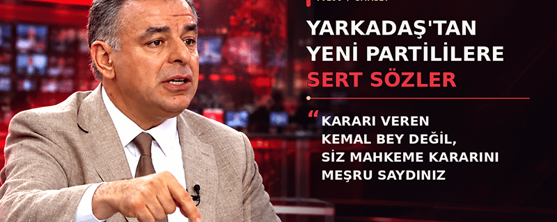 Yarkadaş, TV 100’de Yeni Partililere yüklendi
